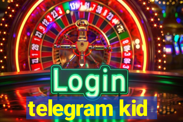 telegram kid